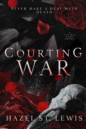 Courting War by Hazel St. Lewis