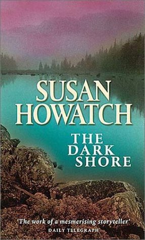 The Dark Shore by Susan Howatch