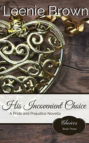 His Inconvenient Choice by Leenie Brown