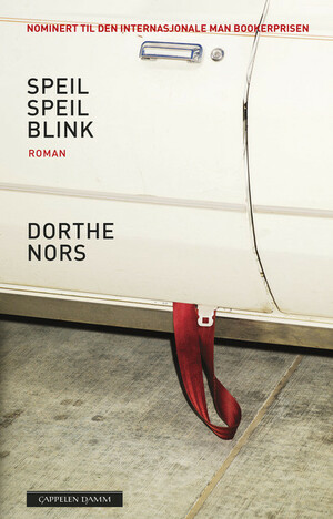 Speil speil blink by Dorthe Nors