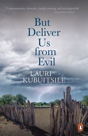 But Deliver Us From Evil by Lauri Kubuitsile