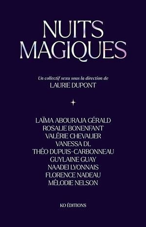 Nuits magiques by LAURIE DUPONT