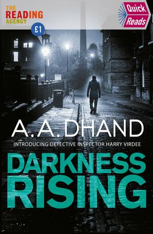 Darkness Rising by A.A. Dhand