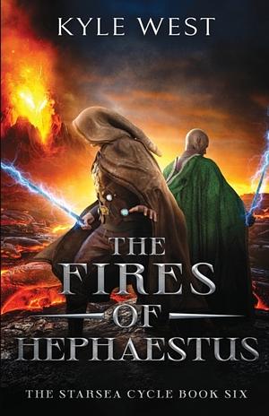 The Fires of Hephaestus by Kyle West