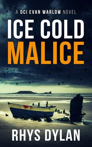 Ice Cold Malice by Rhys Dylan