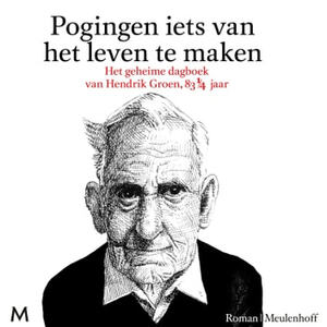 Pogingen iets van het leven te maken by Hendrik Groen