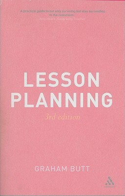 Lesson Planning 3rd Edition by Graham Butt