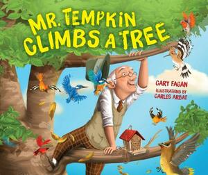 Mr. Tempkin Climbs a Tree by Cary Fagan