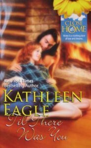 Til There Was You by Kathleen Eagle