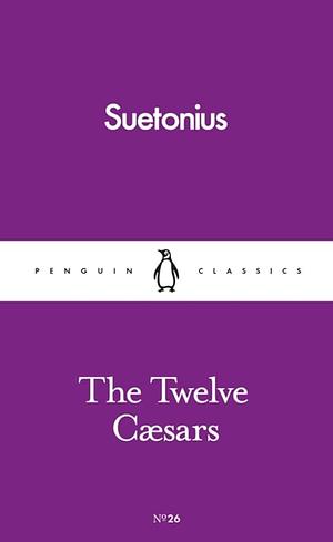 The Twelve Caesars by Suetonius