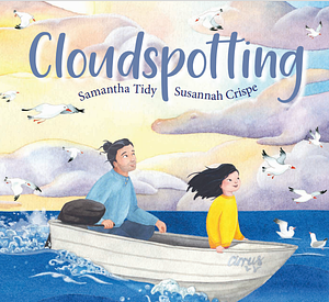 Cloudspotting by Samantha Tidy