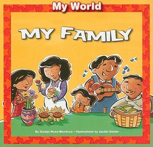 My Family by Gladys Rosa-Mendoza