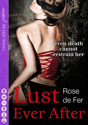 Lust Ever After by Rose de Fer