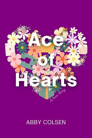 Ace of Hearts by Abby Colsen