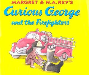 Curious George and the Firefighters by Anna Grossnickle Hines, H.A. Rey