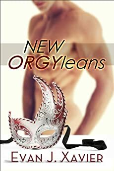New ORGYleans by Evan J. Xavier
