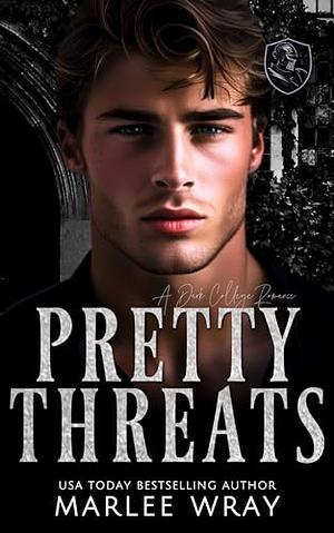 Pretty Threats by Marlee Wray