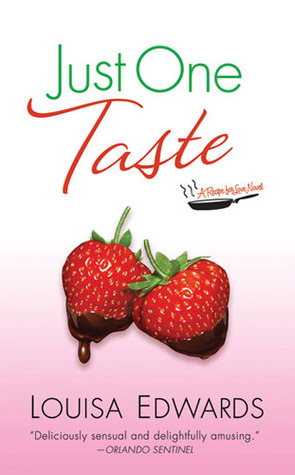 Just One Taste by Louisa Edwards