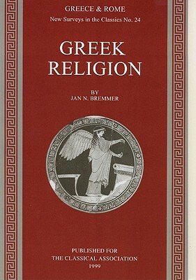 Greek Religion by Jan Nicolaas Bremmer