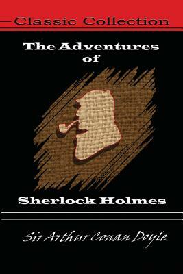 The Adventures Of Sherlock Holmes by Arthur Conan Doyle