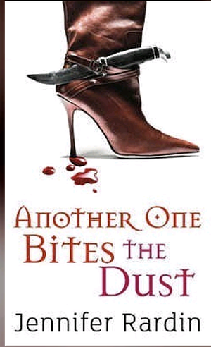 Another One Bites The Dust by Jennifer Rardin