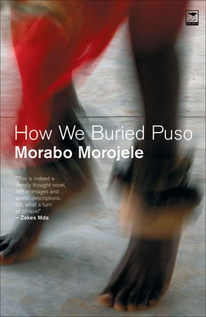 How We Buried Puso by Morabo Morojele