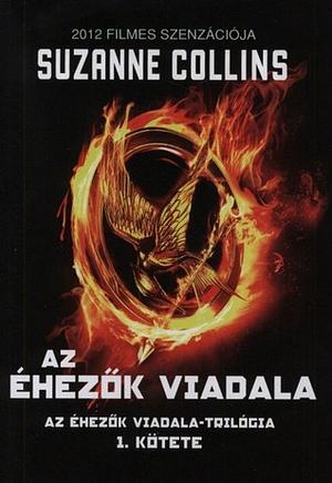 Az éhezők viadala by Suzanne Collins