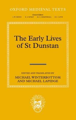 Early Lives of St Dunstan by Michael Winterbottom, Michael Lapidge