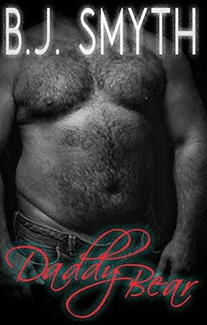 Daddy Bear by B.J. Smyth