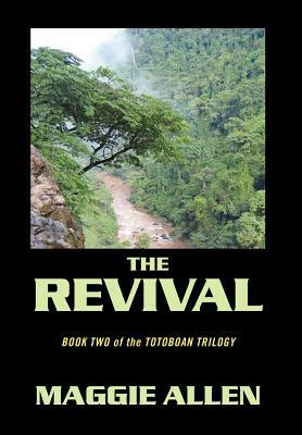 The Revival: Book Two of the Totoboan Trilogy by Maggie Allen