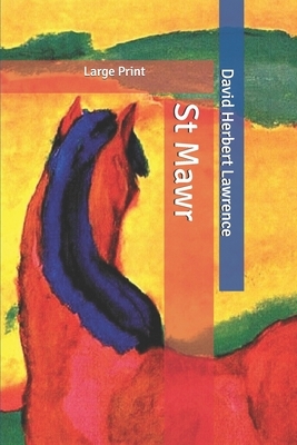 St Mawr: Large Print by D. H. Lawrence