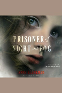 Prisoner of Night and Fog by Anne Blankman