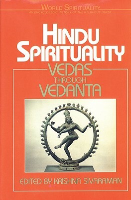 Hindu Spirituality: Vedas Through Vedanta by 