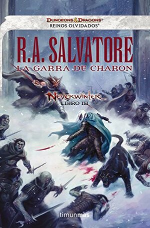 La Garra de Charon by R.A. Salvatore