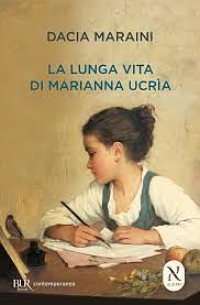 La lunga vita di Marianna Ucria by Dacia Maraini