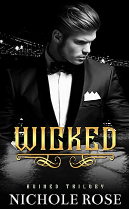 Wicked by Nichole Rose