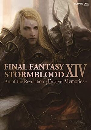 FINAL FANTASY XIV: STORMBLOOD Art of the Revolution - Eastern Memories - by Square Enix