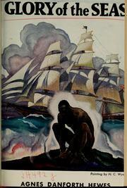 Glory of the Seas by Agnes Danforth Hewes, N.C. Wyeth