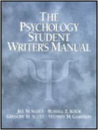 The Psychology Student Writer's Manual by Jill M. Scott, Gregory M. Scott, Stephen M. Garrison