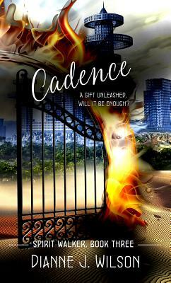 Cadence by Dianne J. Wilson