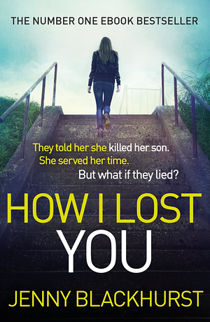 How I Lost You by Jenny Blackhurst