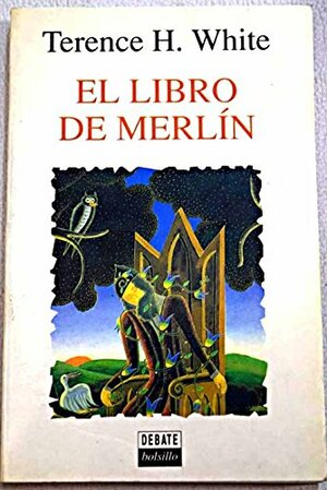 Libro de merlin by T.H. White