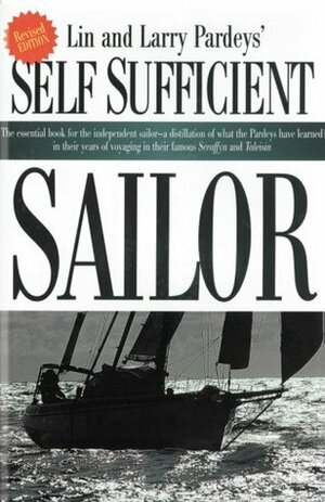 Self-Sufficient Sailor by Lin Pardey, Larry Pardey