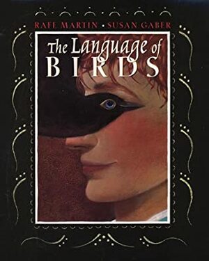 The Language of Birds by Susan Gaber, Rafe Martin