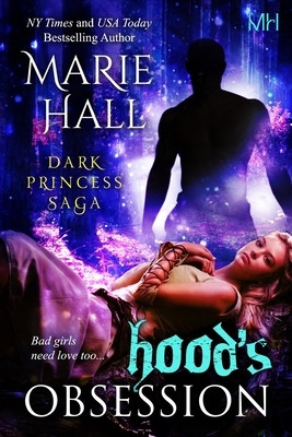 Hood's Obsession by Marie Hall