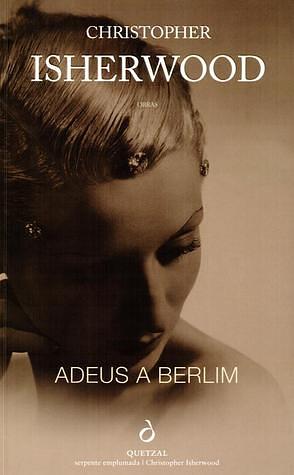 Adeus a Berlim by Christopher Isherwood