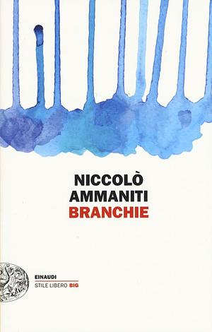 Branchie by Niccolò Ammaniti