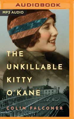 The Unkillable Kitty O'Kane by Colin Falconer