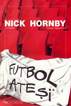 Futbol Ateşi by Nick Hornby