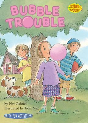 Bubble Trouble by Nat Gabriel
